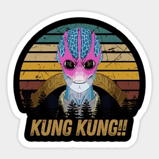 Kung Kung!! | Resident Alien Sticker